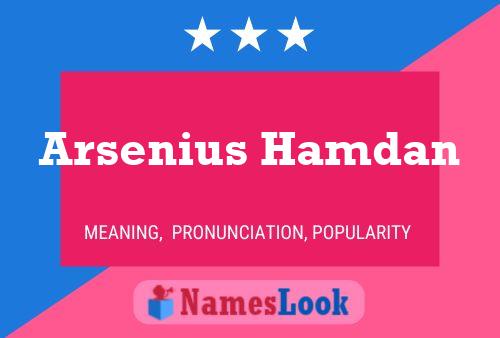 Arsenius Hamdan Name Poster