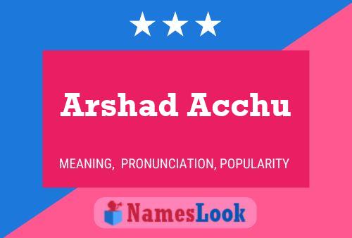 Arshad Acchu Name Poster