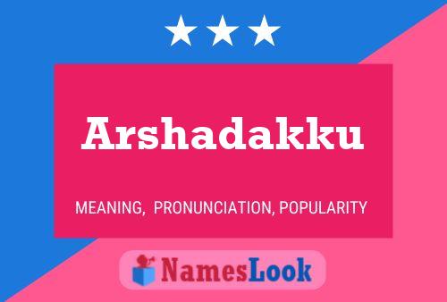 Arshadakku Name Poster