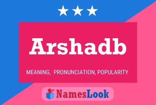 Arshadb Name Poster