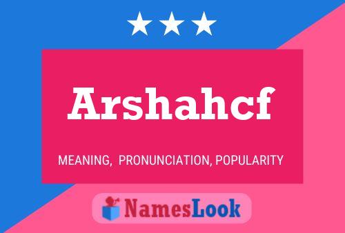 Arshahcf Name Poster