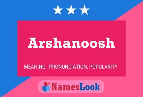 Arshanoosh Name Poster