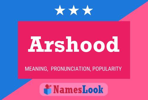 Arshood Name Poster