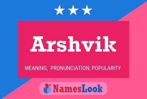 Arshvik Name Poster