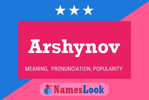 Arshynov Name Poster