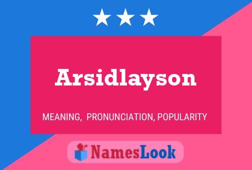 Arsidlayson Name Poster