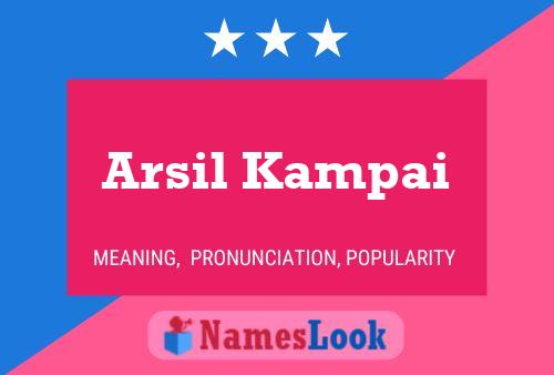 Arsil Kampai Name Poster