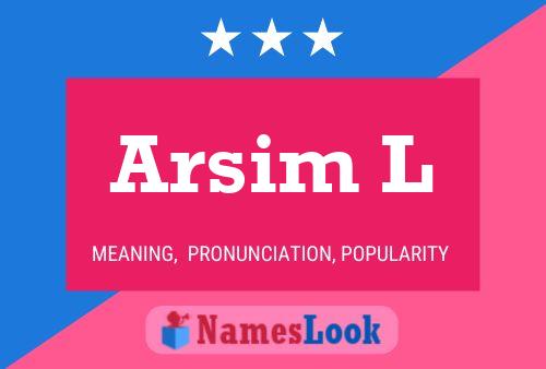 Arsim L Name Poster