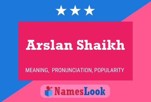 Arslan Shaikh Name Poster