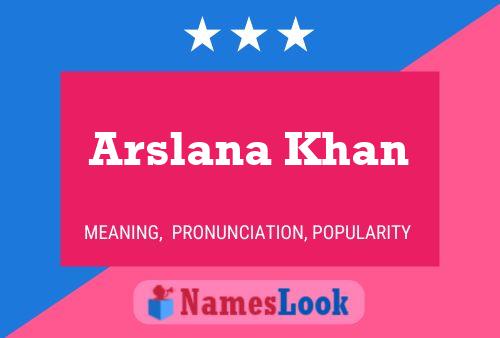 Arslana Khan Name Poster