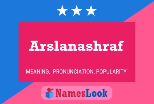 Arslanashraf Name Poster