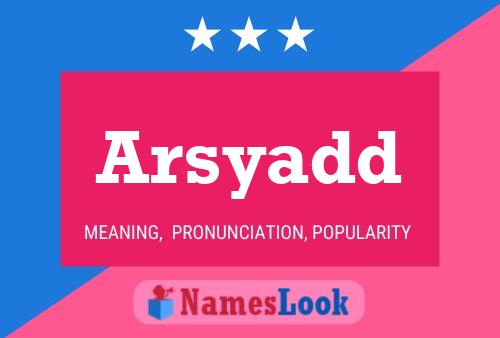 Arsyadd Name Poster