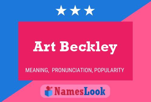 Art Beckley Name Poster