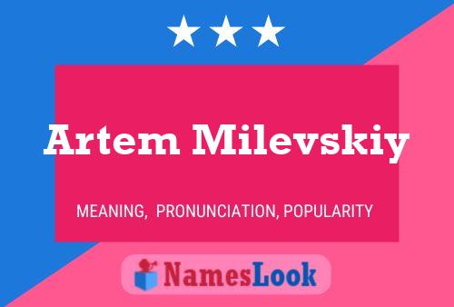 Artem Milevskiy Name Poster