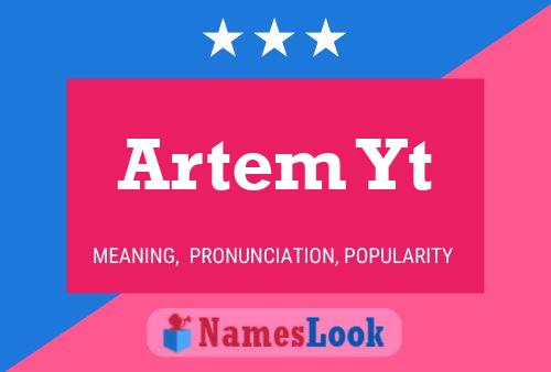 Artem Yt Name Poster