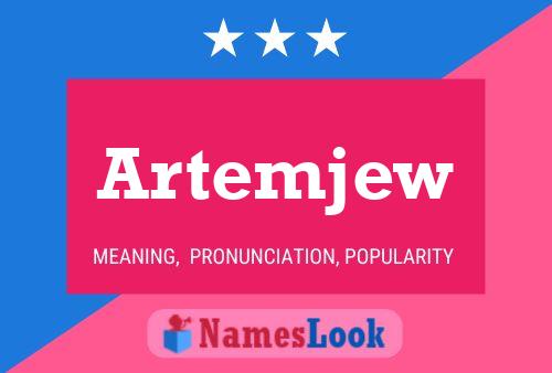 Artemjew Name Poster