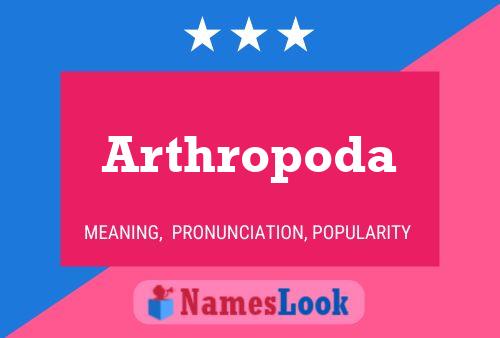 Arthropoda Name Poster