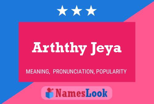 Arththy Jeya Name Poster