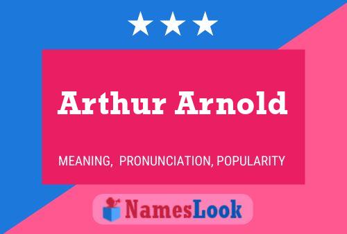 Arthur Arnold Name Poster