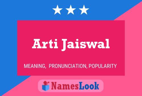 Arti Jaiswal Name Poster