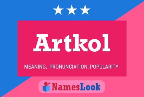 Artkol Name Poster