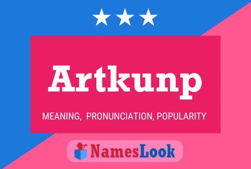 Artkunp Name Poster