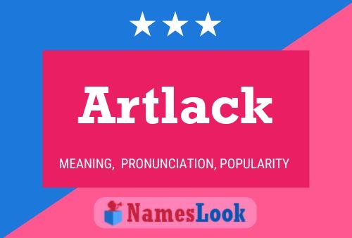 Artlack Name Poster