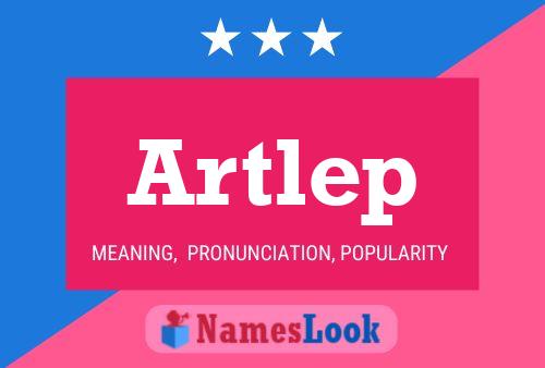 Artlep Name Poster