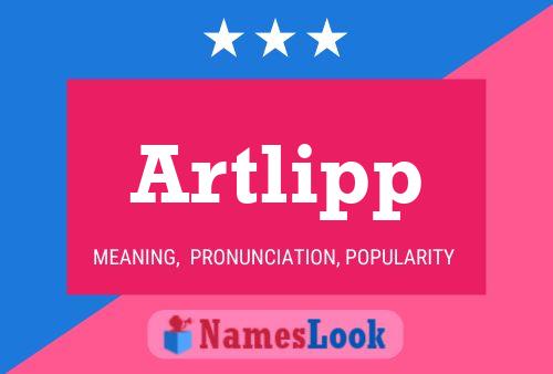 Artlipp Name Poster