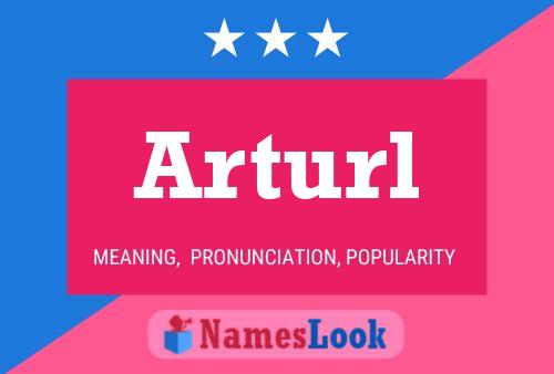 Arturl Name Poster