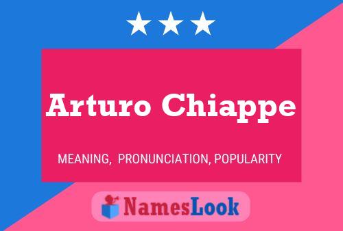 Arturo Chiappe Name Poster