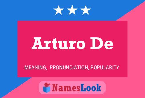 Arturo De Name Poster