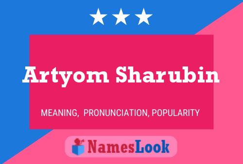 Artyom Sharubin Name Poster