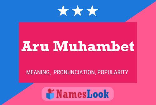 Aru Muhambet Name Poster