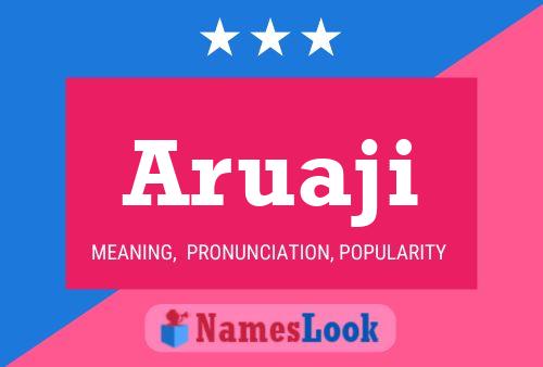 Aruaji Name Poster