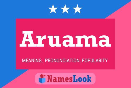 Aruama Name Poster