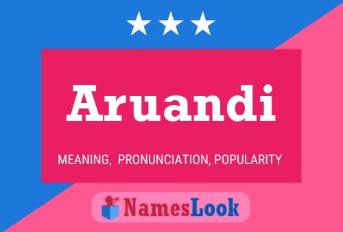 Aruandi Name Poster