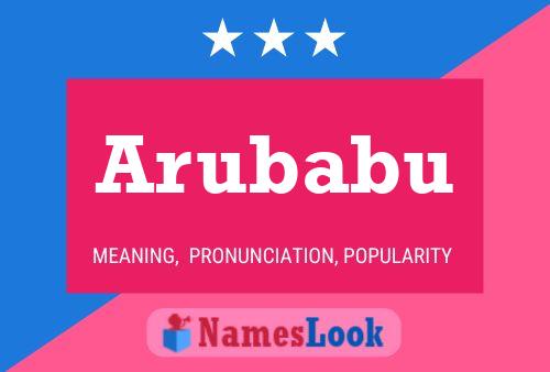 Arubabu Name Poster