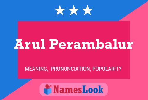 Arul Perambalur Name Poster