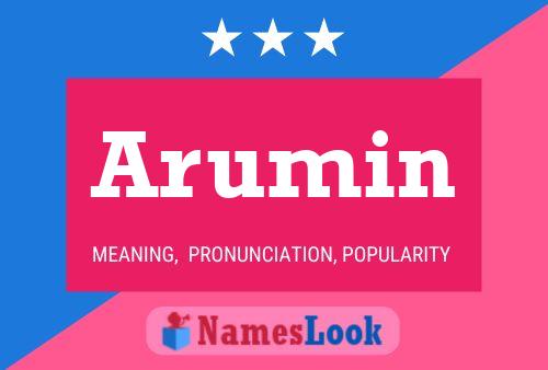 Arumin Name Poster