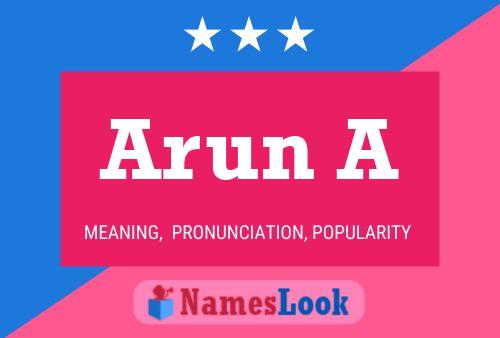 Arun A Name Poster