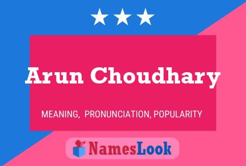 Arun Choudhary Name Poster