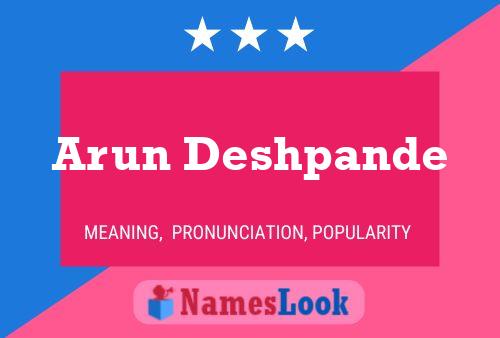 Arun Deshpande Name Poster