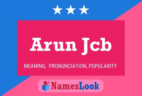 Arun Jcb Name Poster