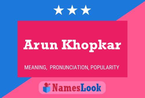 Arun Khopkar Name Poster