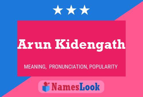 Arun Kidengath Name Poster