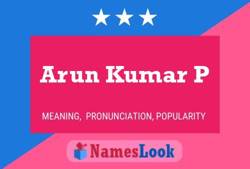 Arun Kumar P Name Poster