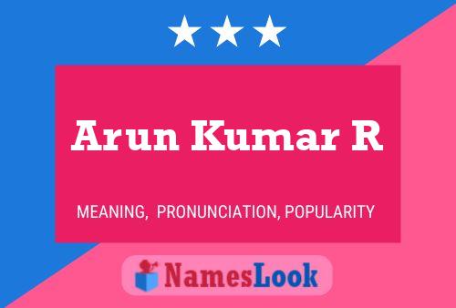 Arun Kumar R Name Poster