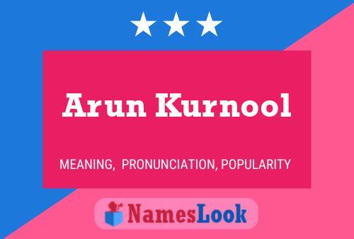 Arun Kurnool Name Poster