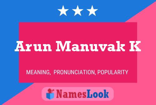 Arun Manuvak K Name Poster